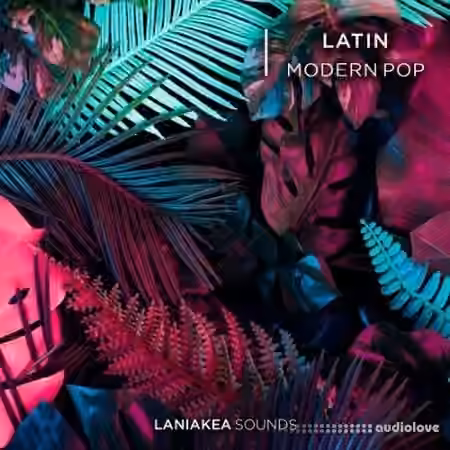 Laniakea Sounds Latin Modern Pop [WAV]