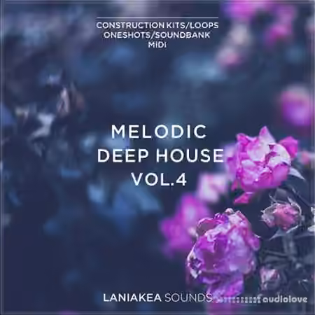 Laniakea Sounds Melodic Deep House Vol.4 [WAV, MiDi, Synth Presets]