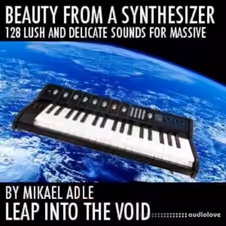 Leap Into The Void Beauty From A Synthesizer [Synth Presets]