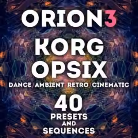LFO Store Korg Opsix 2.0 Orion Vol.3 40 Presets and Sequences [Synth Presets]