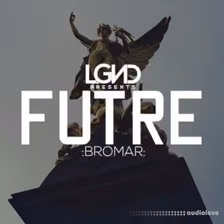 LGND Futre Bromar [WAV]