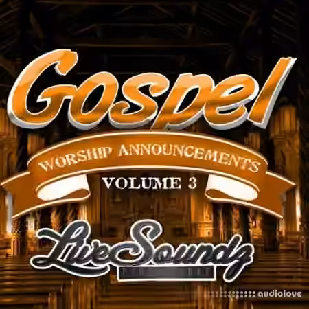 Live Soundz Productions Gospel Worship Announcements Vol.3 [WAV, MiDi, DAW Presets]