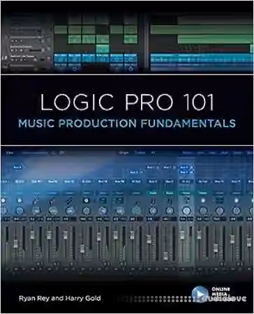 Logic Pro 101: Music Production Fundamentals