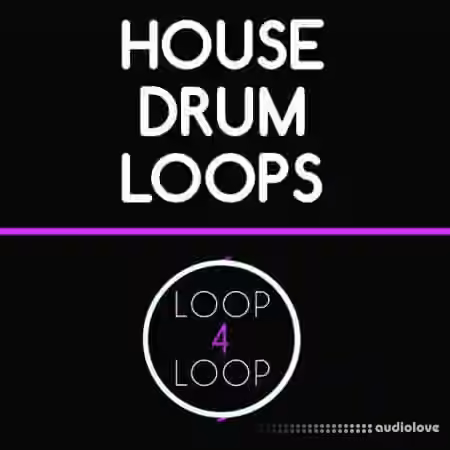 Loop 4 Loop House Drum Loops [WAV]