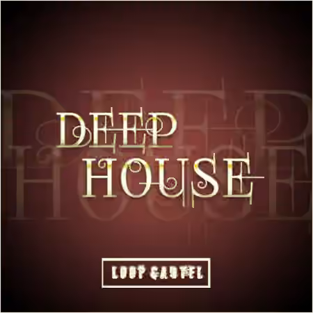 Loop Cartel Deep House [ACiD, WAV, AiFF]