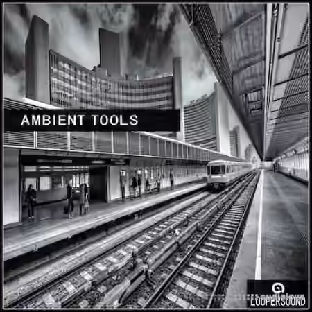 Loopersound Ambient Tools [WAV]