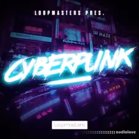 Loopmasters Cyberpunk [MULTiFORMAT]