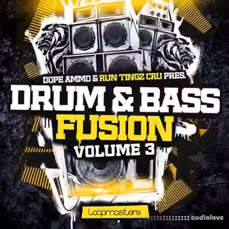 Loopmasters Dope Ammo and Run Tingz Cru Drum and Bass Fusion Vol.3 [MULTiFORMAT]