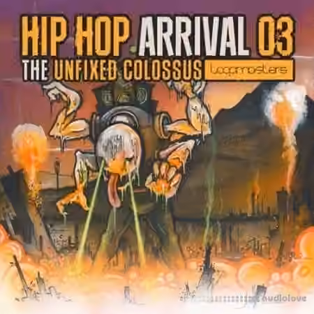Loopmasters Hip Hop Arrival 03 The Unfixed Colossus [MULTiFORMAT]