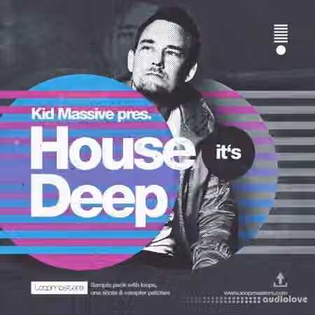 Loopmasters House Its Deep [WAV, REX]