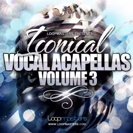 Loopmasters Iconical Vocals Vol.3 [WAV, REX]