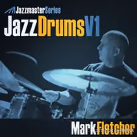Loopmasters Jazz Drums Vol.1 Mark Fletcher [MULTiFORMAT]