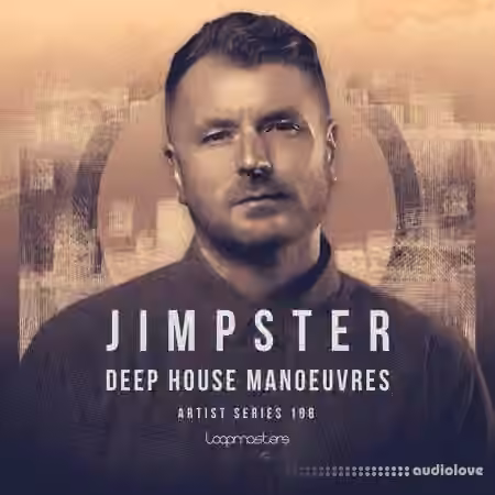 Loopmasters Jimpster Deep House Manoeuvre [MULTiFORMAT]