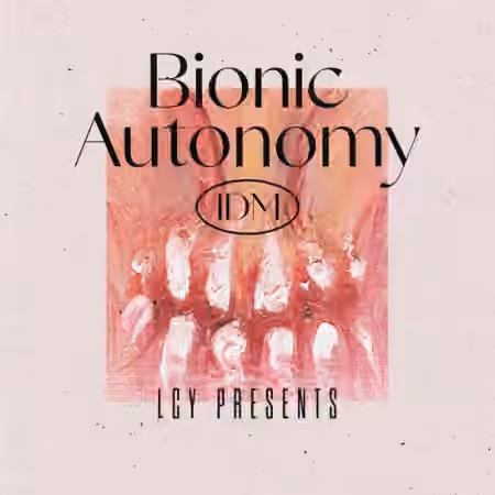 Loopmasters LCY Bionic Autonomy [MULTiFORMAT]