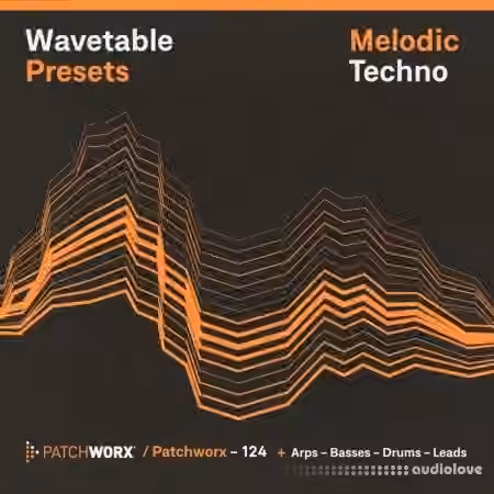 Loopmasters Patchworx 124 Melodic Techno Wavetable Presets [Synth Presets, MiDi, WAV]