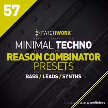 Loopmasters Patchworx 57 Minimal Techno Reason Combinators [MULTiFORMAT]