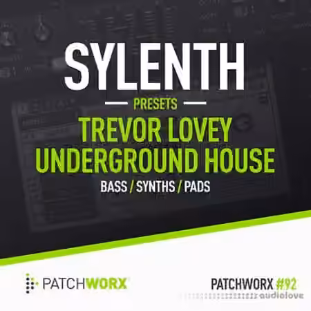 Loopmasters Patchworx 92 Trevor Loveys 90s House Sylenth Presets [WAV, MiDi, Synth Presets]