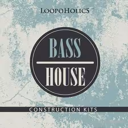 Loopoholics Bass House [WAV, MiDi]