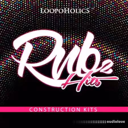 Loopoholics RnB Hits 2: Construction Kits [WAV, MiDi]