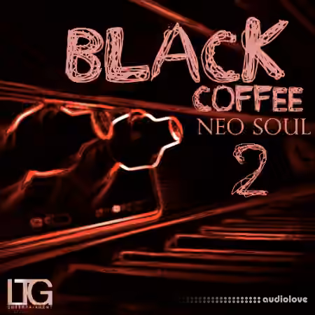 LTG Entertainment Black Coffee Neo Soul 2 [WAV, MiDi]