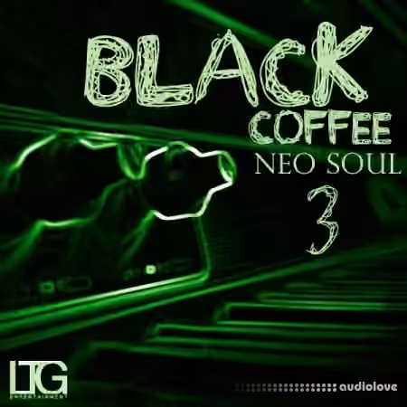 LTG Entertainment Black Coffee Neo Soul 3 [WAV, MiDi]