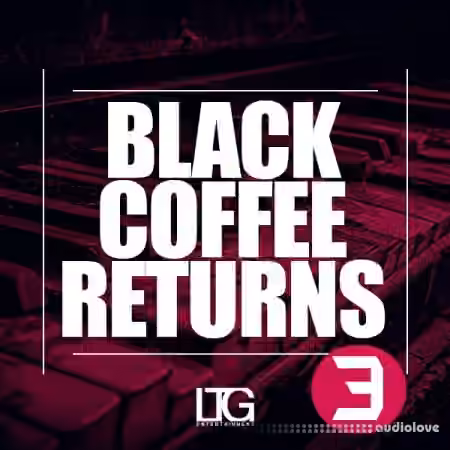 Ltg Entertainment Black Coffee Returns 3 [WAV, MiDi]