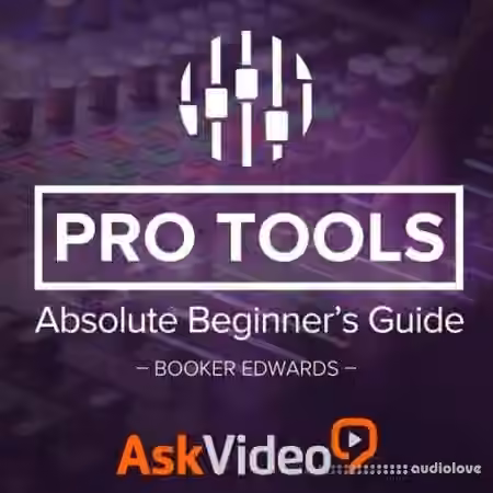 macProVideo Pro Tools 12 100: Absolute Beginner's Guide [TUTORiAL]