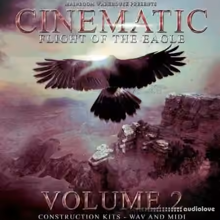 Mainroom Warehouse Cinematic Flight Of The Eagle Volume 2 [WAV, MiDi]