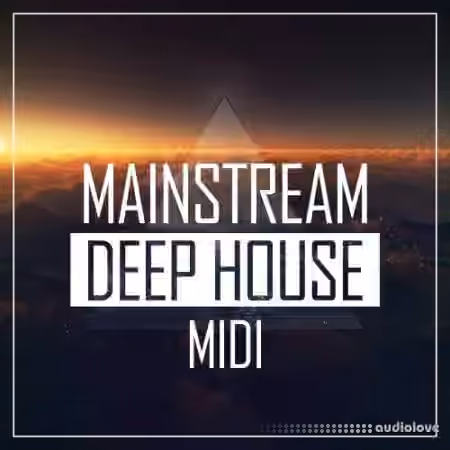 Mainstream Sounds Mainstream Deep House MIDI [MiDi]