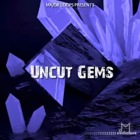 Major Loops Uncut Gems [WAV, MiDi]