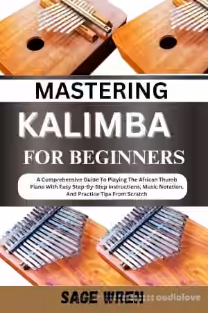 Mastering Kalimba for Beginners