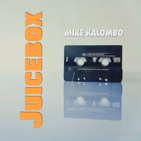 Mike Kalombo Juicebox [WAV]