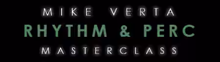Mike Verta Rhythm and Percussion Masterclass [TUTORiAL]