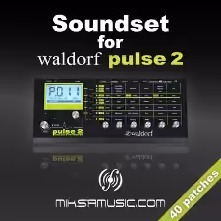 Miksamusic Soundset for Waldorf Pulse 2 [Synth Presets]