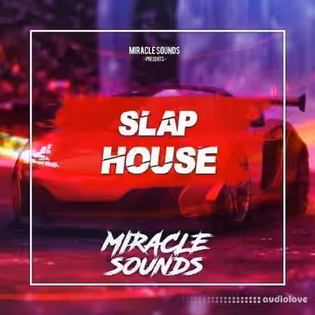 Miracle Sounds Slap House [WAV, MiDi, Synth Presets]