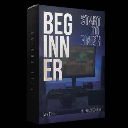 Mix Elite FL Studio Beginner Accelerator Course [TUTORiAL]