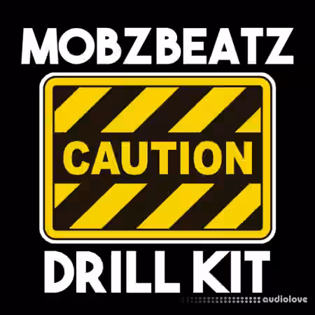 MobzBeatz 'Caution' Drill Kit [WAV]
