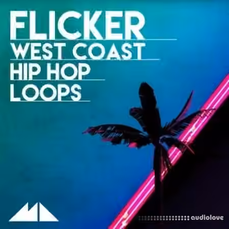 ModeAudio Flicker (West Coast Hip Hop Loops) [WAV, MiDi]