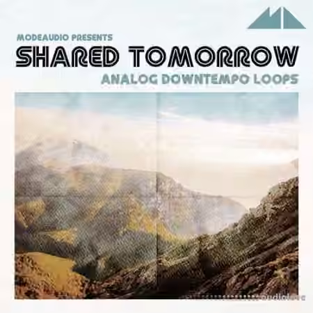 ModeAudio Shared Tomorrow Analog Downtempo Loops [WAV, MiDi]