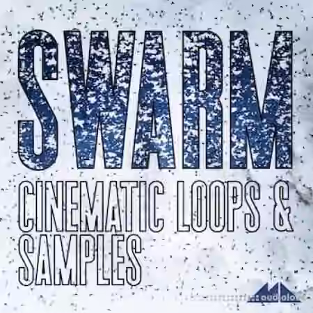 ModeAudio Swarm Cinematic Loops and Samples [WAV]