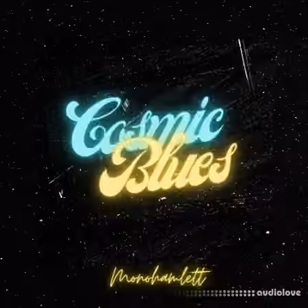 Monohamlett Cosmic Blues [WAV] - Sample Pack Artwork