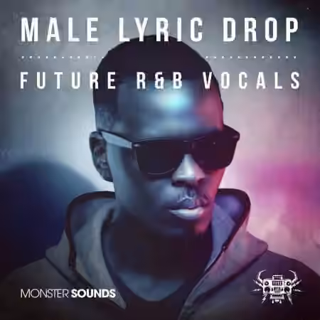 Monster Sounds Male Lyric Drop Future R&B Vocals [MULTiFORMAT]