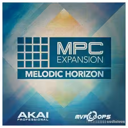MPC Software AKAI MPC Software Expansion Melodic Horizon v1.0.1 [WAV] [WiN]