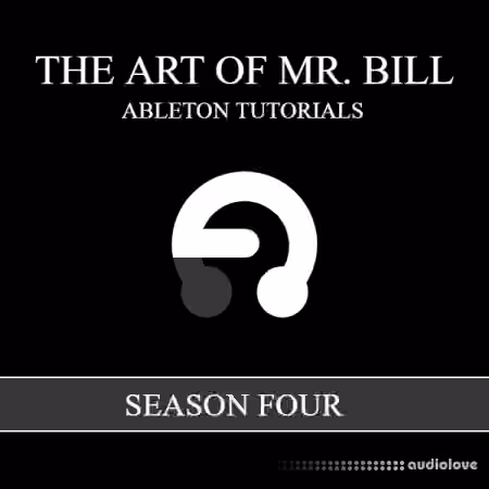 Mr. Bill's Tunes The Art of Mr. Bill Season 04 [TUTORiAL]