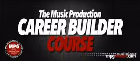 Music Production School Career Builder Course [TUTORiAL]