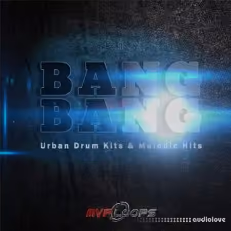 MVP Loops Bang Bang MVP [MULTiFORMAT]