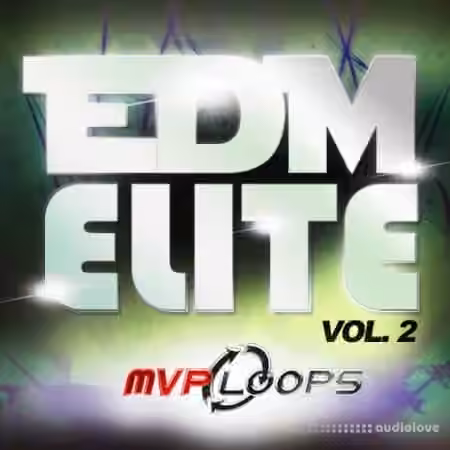 MVP Loops EDM Elite Vol.2 [WAV, MiDi, REX, AiFF]