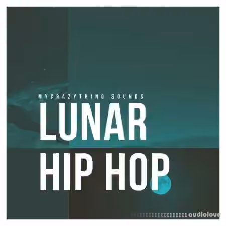 Mycrazything Records Lunar Hip Hop [WAV]