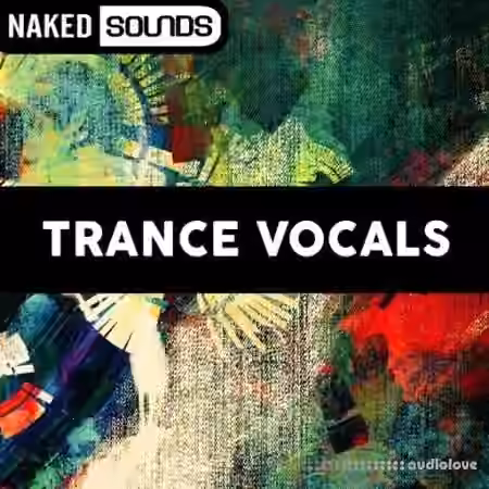 Naked Sounds Trance Vocals [WAV]