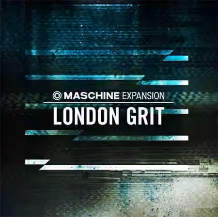 Native Instruments Maschine Expansion London Grit v2.0.1 [WiN, MacOSX]